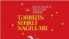 “Təbrizin sehrli nağılları” kitabı (Foto Facebrookdan götürülüb)
